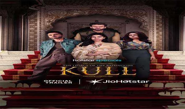 'कुल: द लीगेसी ऑफ द रायसिंह्स’ का ट्रेलर रिलीज