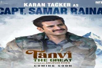 फिल्म तन्वी द ग्रेट में कैप्टन समर रैना की भूमिका में नजर आयेंगे करण टैकर
