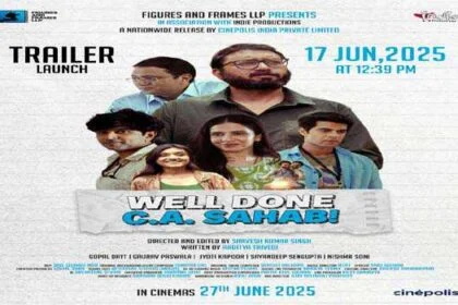 27 जून को रिलीज होगी वेल डन सीए साहब