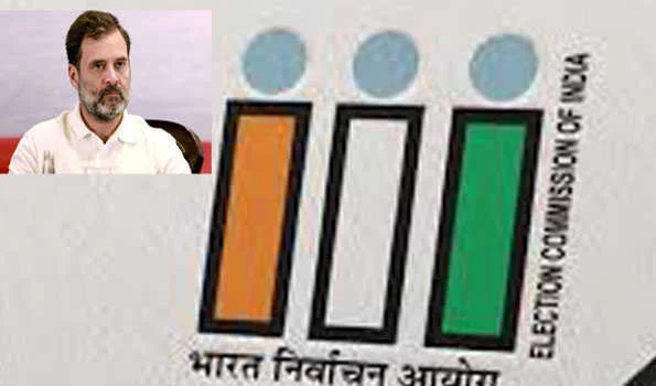 राहुल गाँधी शपथ पत्र के साथ शिकायत करें या आरोप लगाना बंद करें : चुनाव आयोग